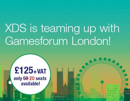 XDS is Teaming Up With Gamesforum London!